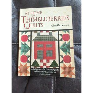 At Home with Thimbleberries Quilts: A Collection of 25 Country Quilts Jensen